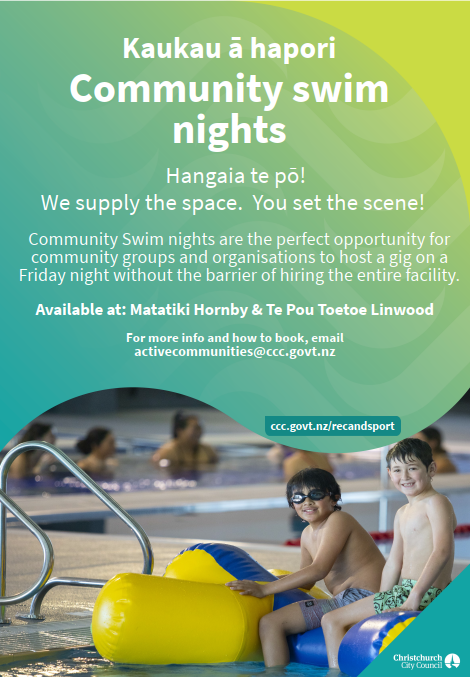 Community Swim Nights Poster - Available at Matatiki and Te Pou Toetoe - to book email activecommunities@ccc.govt.nz
