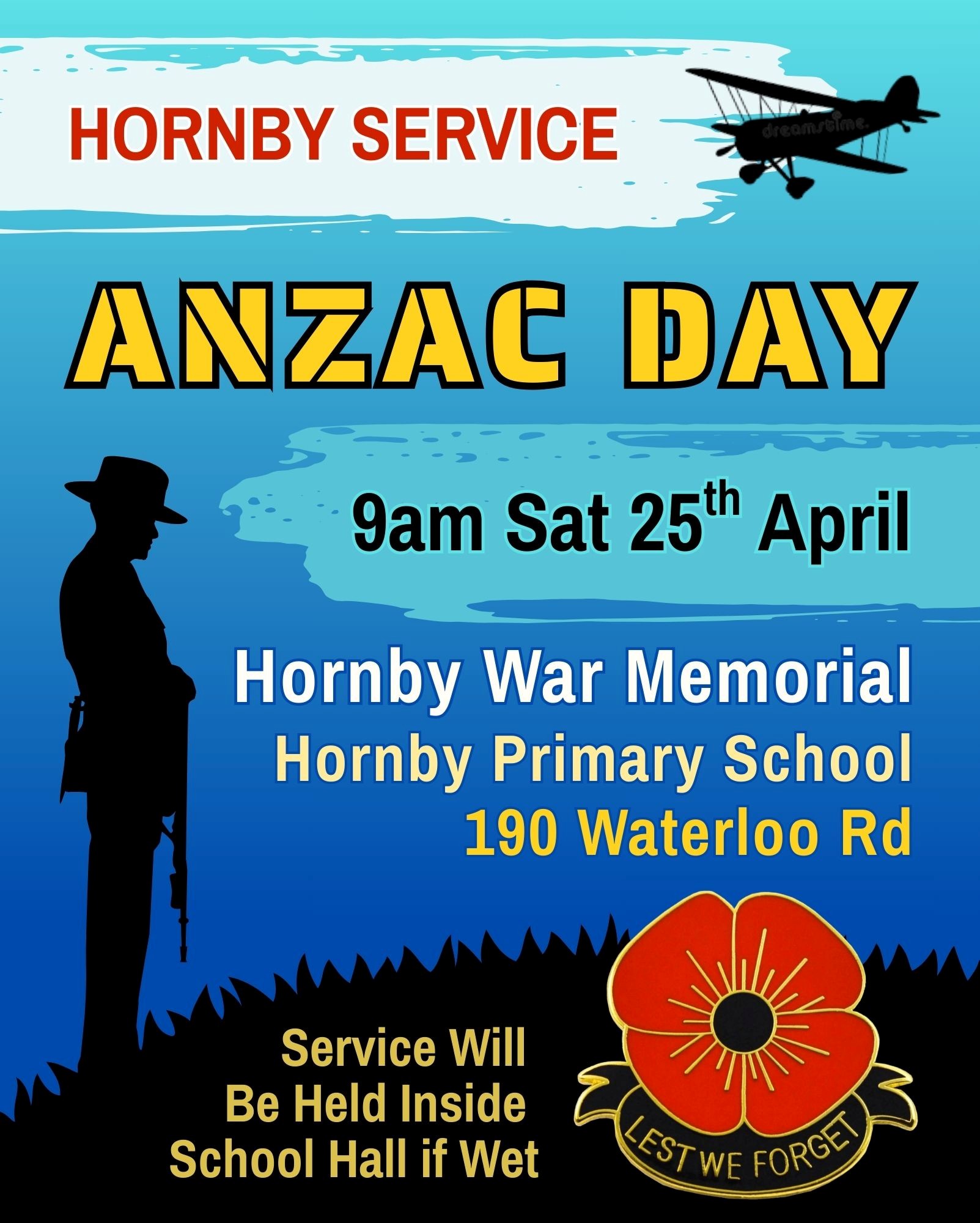 Hornby ANZAC Service poster, 25 April, 9am, Hornby Primary School, 190 Waterloo Road
