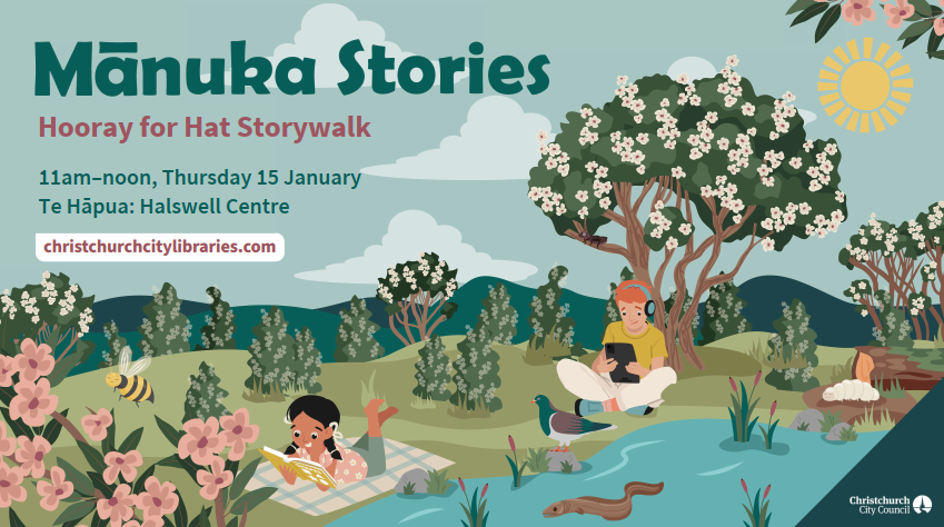 Manuka Stories graphic, 11am, Te Hapua Halswell Centre